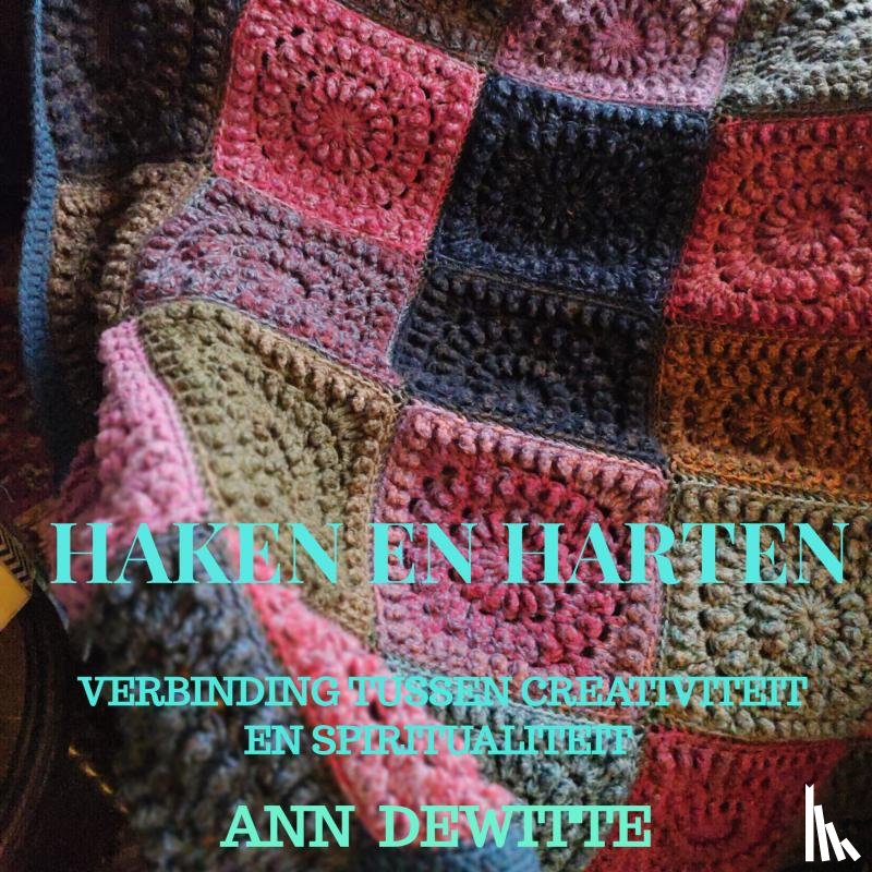 DEWITTE, Ann - Haken en harten