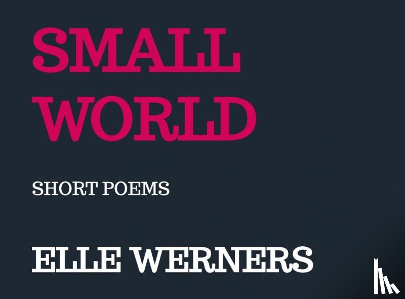 Werners, Elle - SMALL WORLD