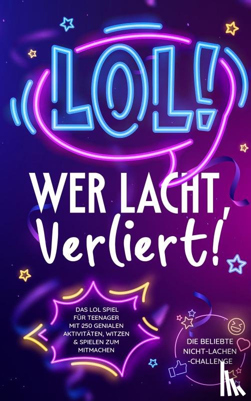 Schreiber, Andreas - LOL: Wer lacht, verliert!