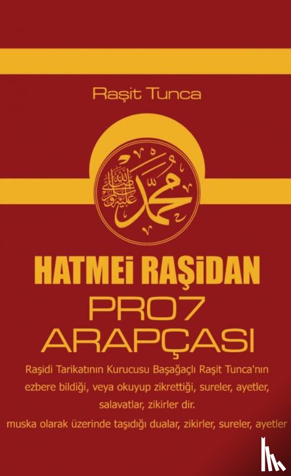Tunca, Raşit - HATMEi RAŞiDAN PRO7 ARAPÇA