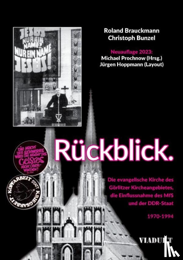 Prochnow, Michael - Rückblick. Die Görlitzer Kirche und das MfS