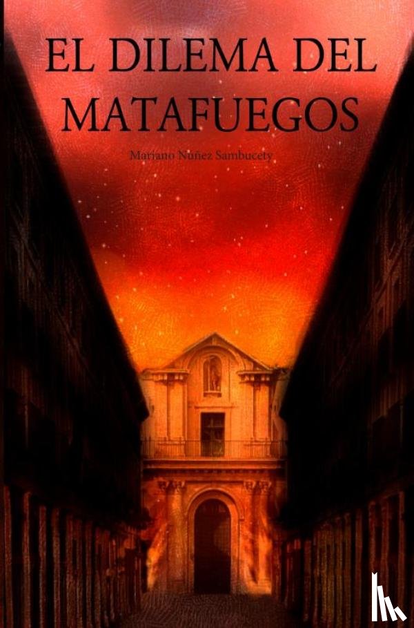 Núñez Sambucety, Mariano - El dilema del matafuegos