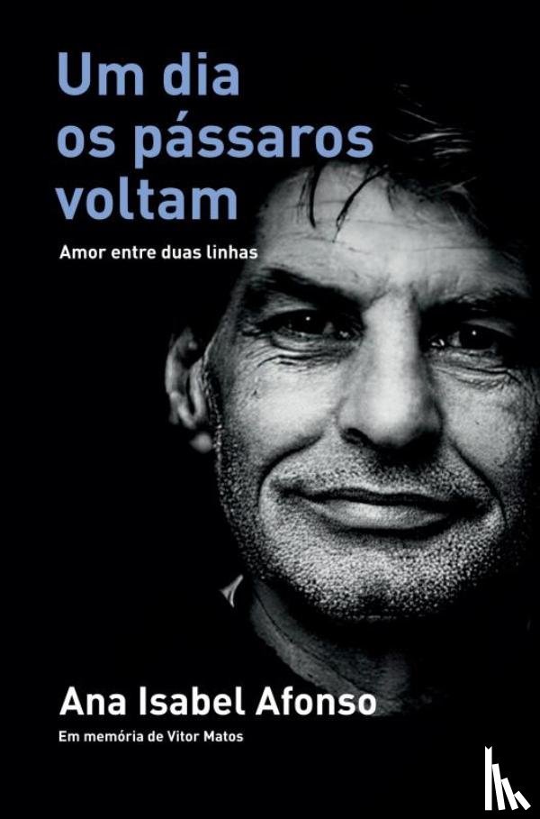 Afonso, Ana Isabel - Um dia os pássaros voltam