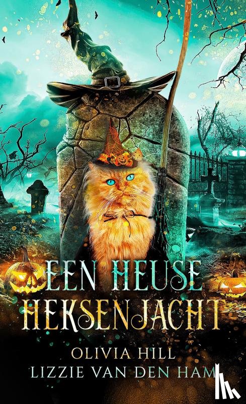 Hill, Olivia - Een heuse heksenjacht