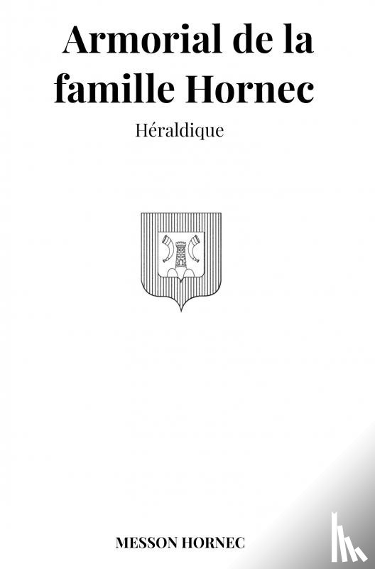 Hornec, Messon - Armorial de la famille Hornec