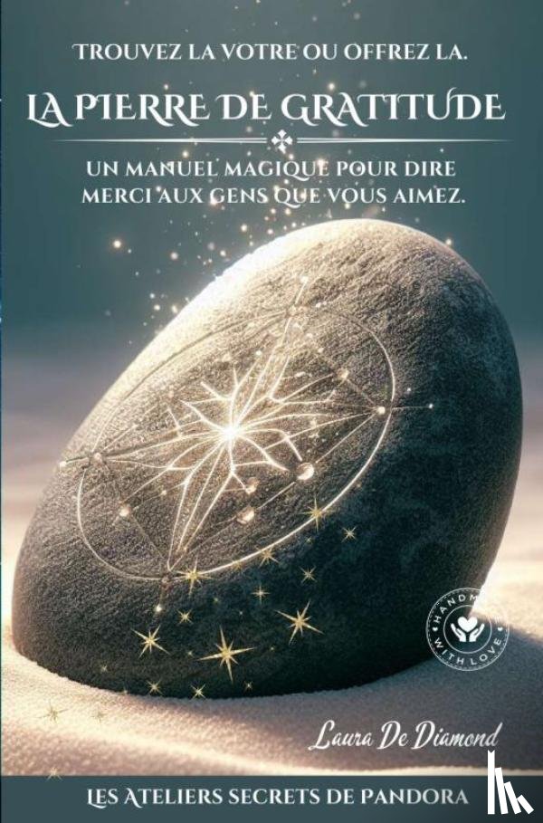 De Diamond, Laura - LA PIERRE DE GRATITUDE