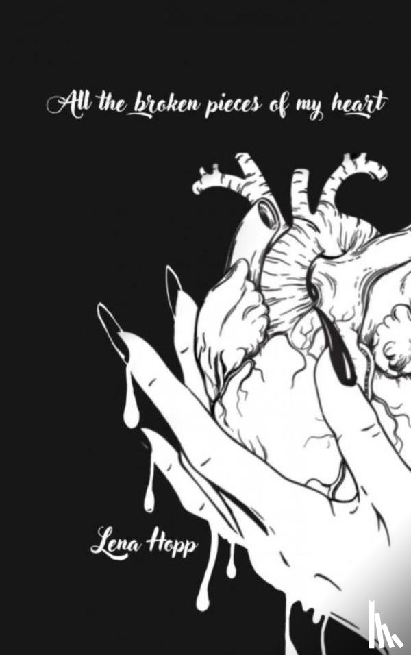 Hopp, Lena - All the broken pieces of my heart