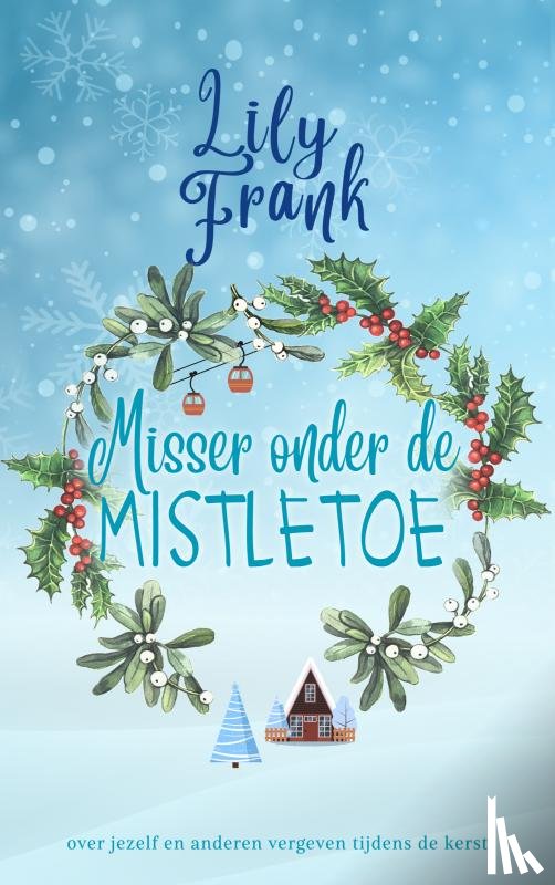 Frank, Lily - Misser onder de mistletoe