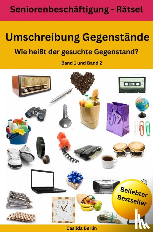 Berlin, Casilda - Umschreibung Gegenstände - Wie heißt der gesuchte Gegenstand? Band 1 + 2