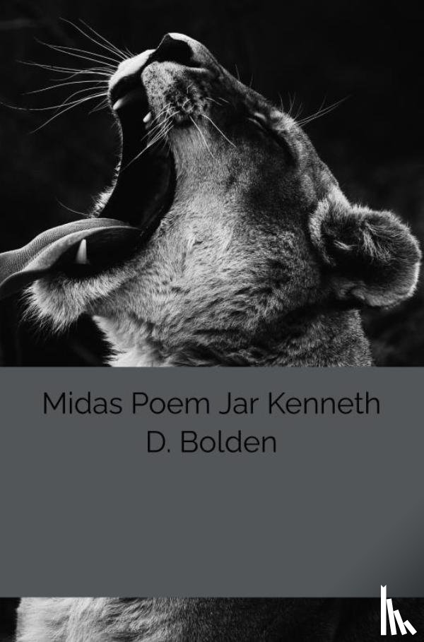 Bolden, Kenneth D. - Midas Poem Jar Kenneth D. Bolden