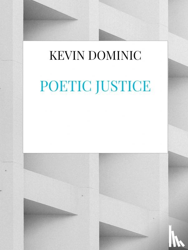 Dominic, Kevin - Poetic Justice
