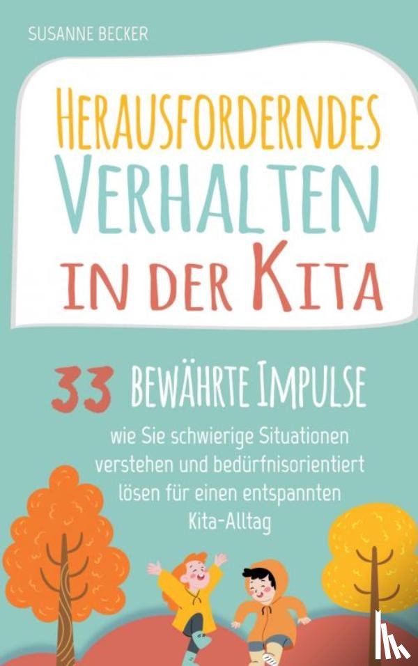 Becker, Susanne - Herausforderndes Verhalten in der Kita