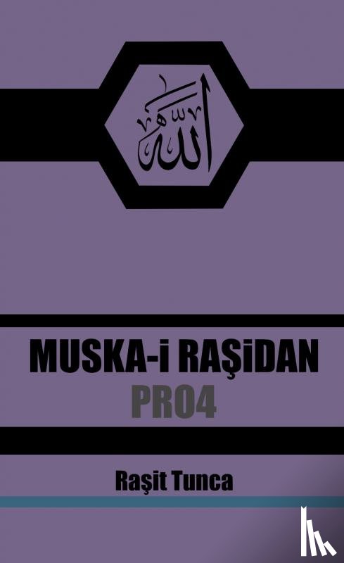 Tunca, Raşit - MUSKAi RAŞiDAN PRO4