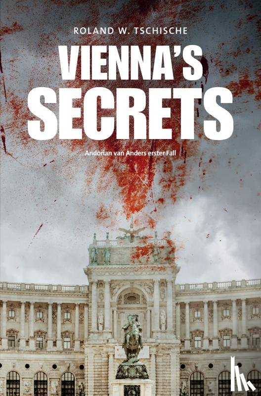 Tschische, Roland Werner - Vienna's Secrets