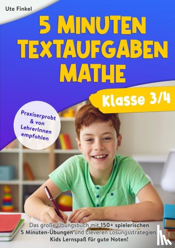 Finkel, Ute - 5 Minuten Textaufgaben Klasse 3/4 Mathe