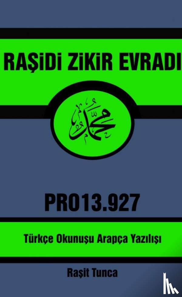 Tunca, Raşit - Raşidi Zikir Evradı PRO13.927