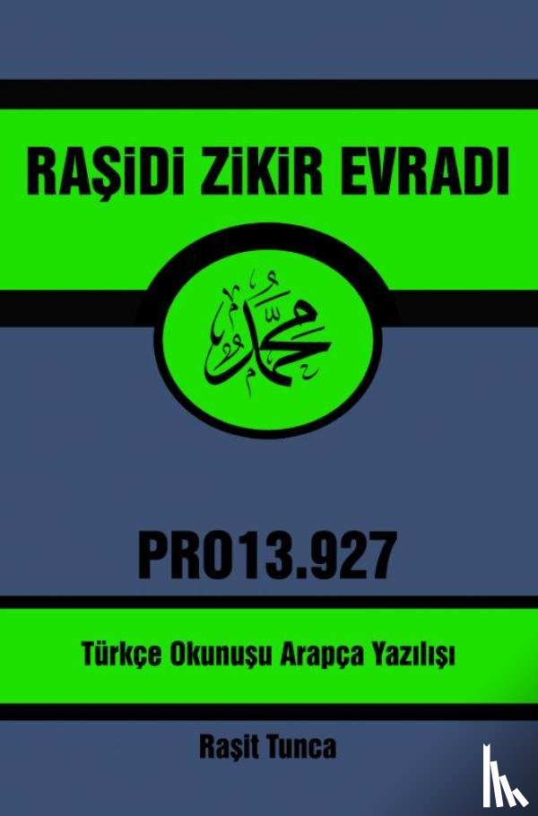 Tunca, Raşit - Raşidi Zikir Evradı PRO13.927