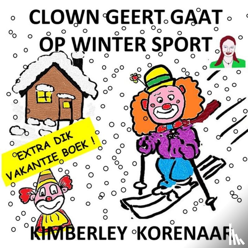 Korenaar, Kimberley - Clown Geert gaat op Wintersport