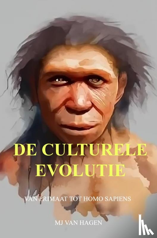 van Hagen, MJ - De Culturele Evolutie