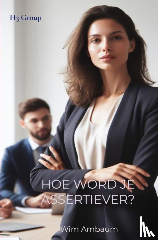 Ambaum, Wim - Hoe word je assertiever?