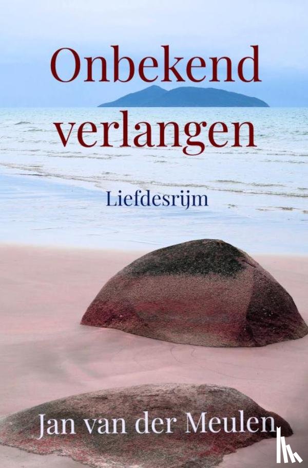 Van der Meulen, Jan - Onbekend verlangen