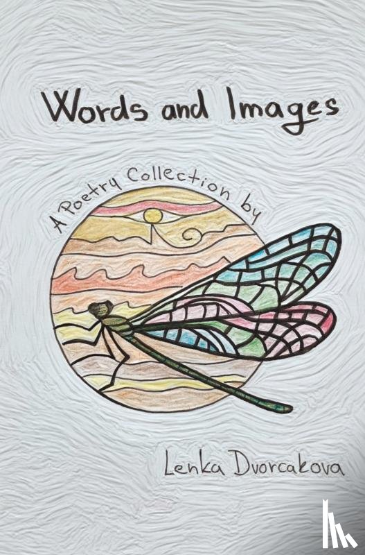 Dvorcakova, Lenka - Words and Images