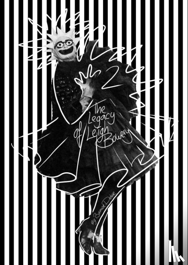 Delver, Bamber - The Legacy of Leigh Bowery, 2nd International Edition