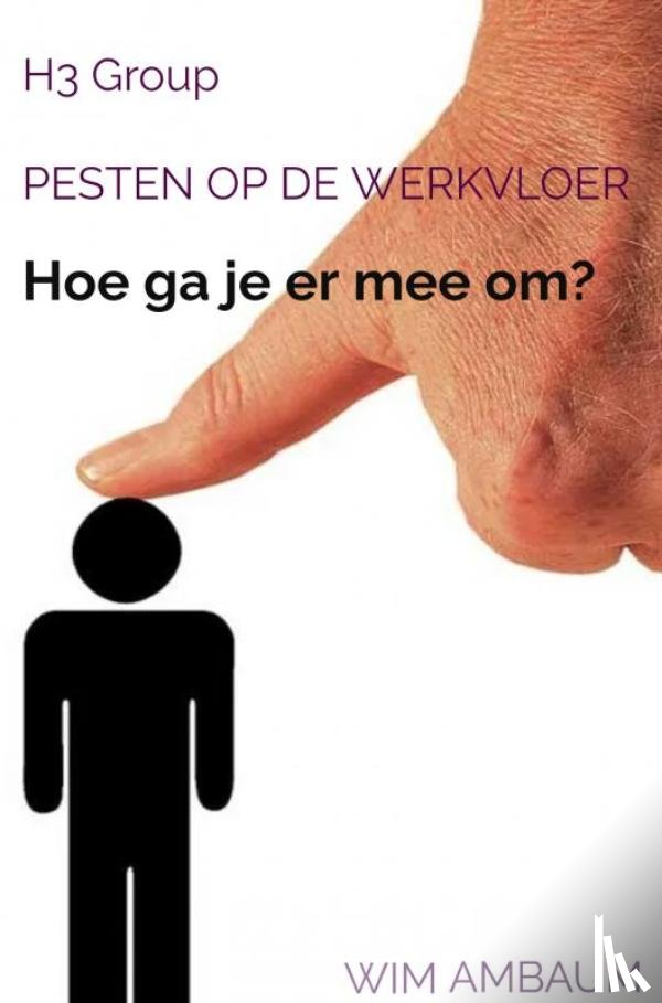 Ambaum, Wim - Pesten op de werkvloer