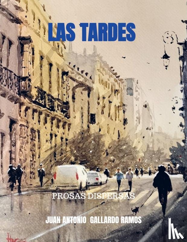 GALLARDO RAMOS, Juan Antonio - LAS TARDES