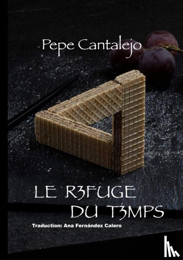 Cantalejo, Pepe - Le refuge du temps