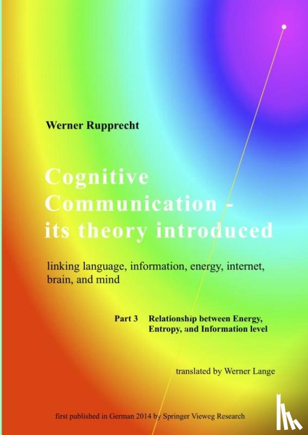 Rupprecht, Werner - Cognitive Communication - its theory introduced