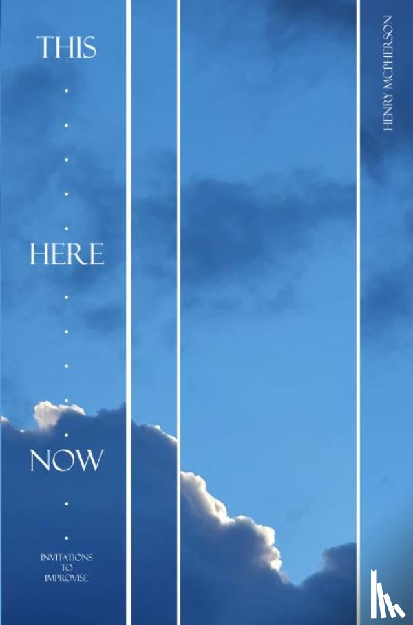 McPherson, Henry - This, Here, Now