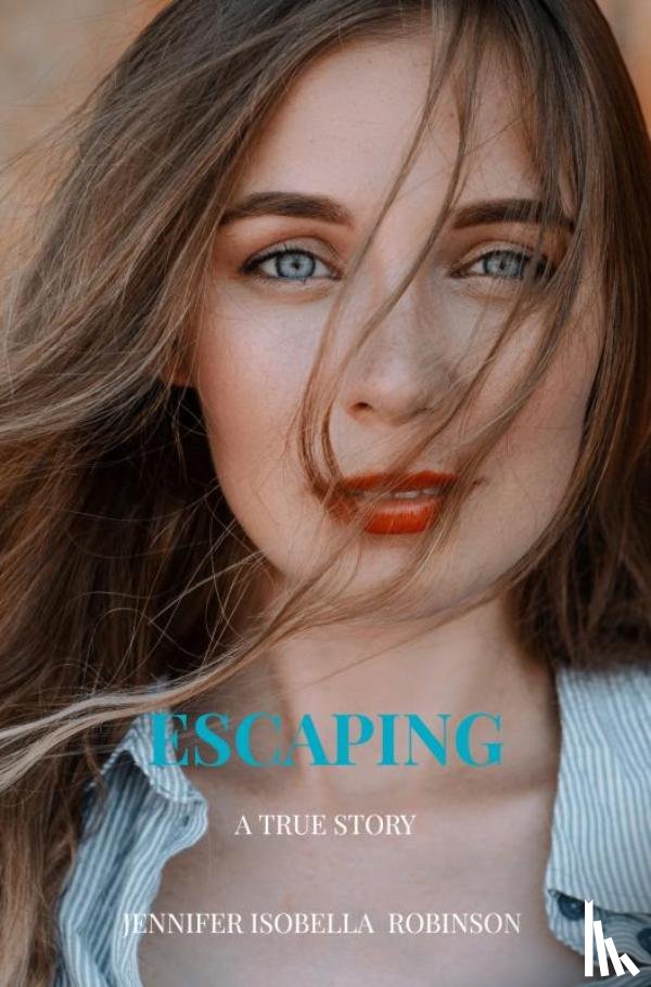 Robinson, Jennifer Isobella - Escaping from Insanity