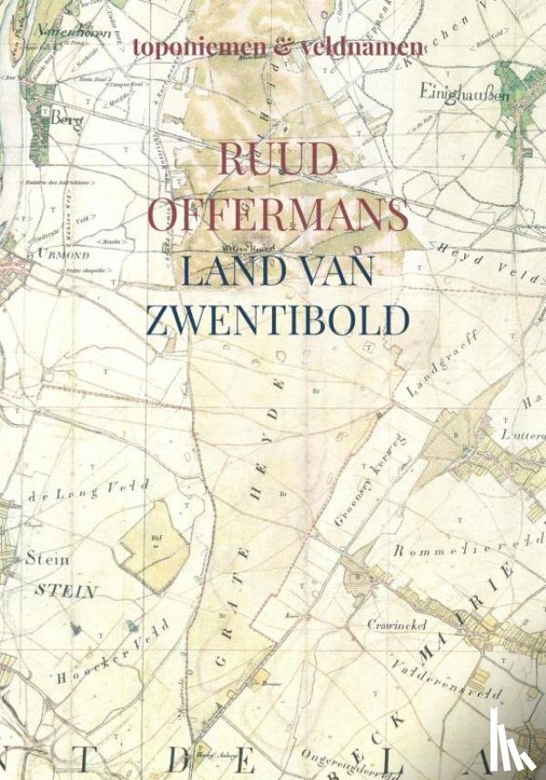 Offermans, Ruud - Land van Zwentibold