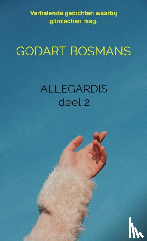 Bosmans, Godart - Allegardis deel 2