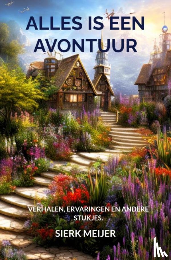 Meijer, Sierk - Alles is een avontuur