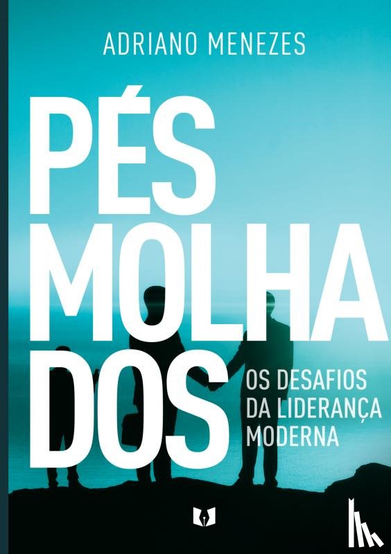 Menezes, Adriano - Pés molhados