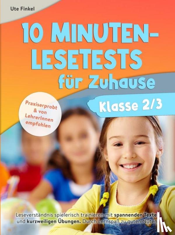 Finkel, Ute - 10 Minuten Lesetests für Zuhause Klasse 2/3 Deutsch