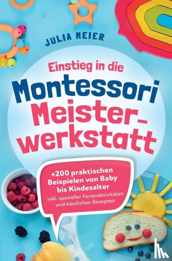 Meier, Julia - Einstieg in die Montessori Meisterwerkstatt