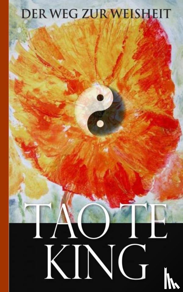 Laozi, Laotse - Laotse: Tao Te King