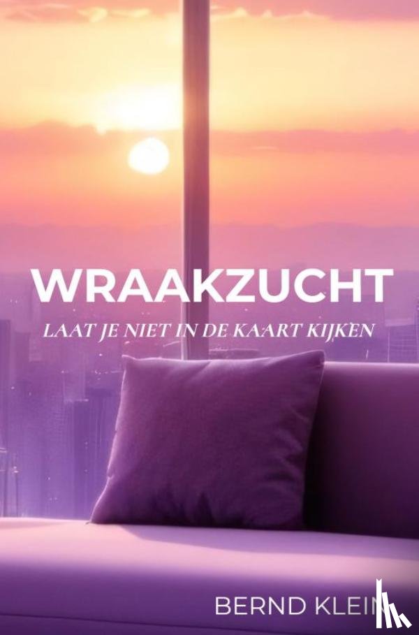 Klein, Bernd - Wraakzucht