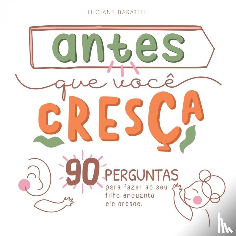 Silveira Baratelli, Luciane - Antes que você cresça