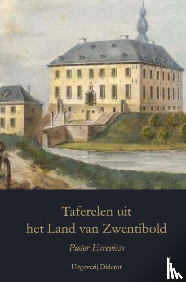 Ecrevisse, Pieter - Taferelen uit het Land van Zwentibold