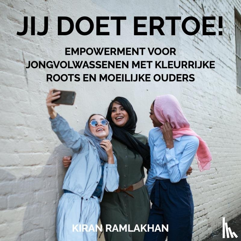 Ramlakhan, Kiran - Jij Doet Ertoe!