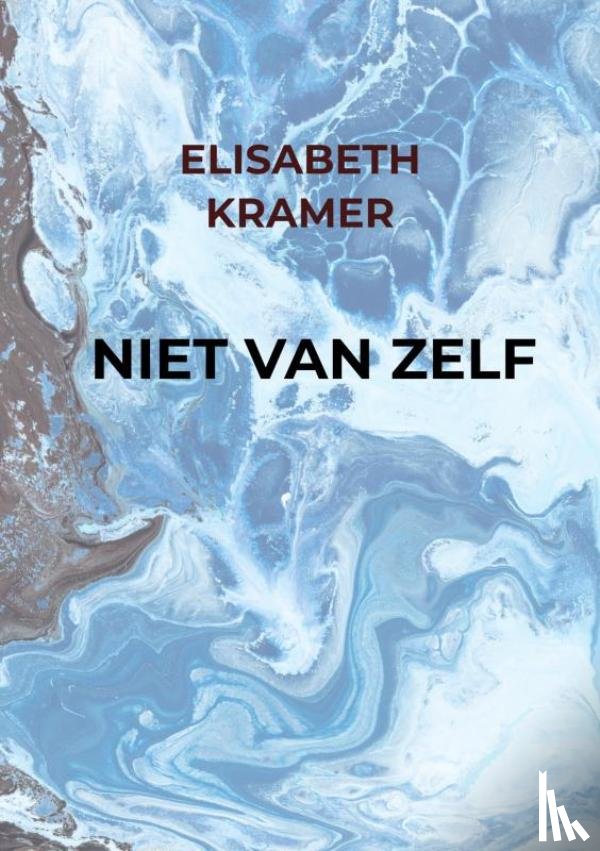 Kramer, Elisabeth - Niet Van Zelf