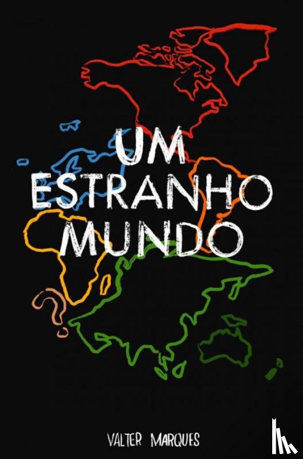 Marques, Valter - Um Estranho Mundo