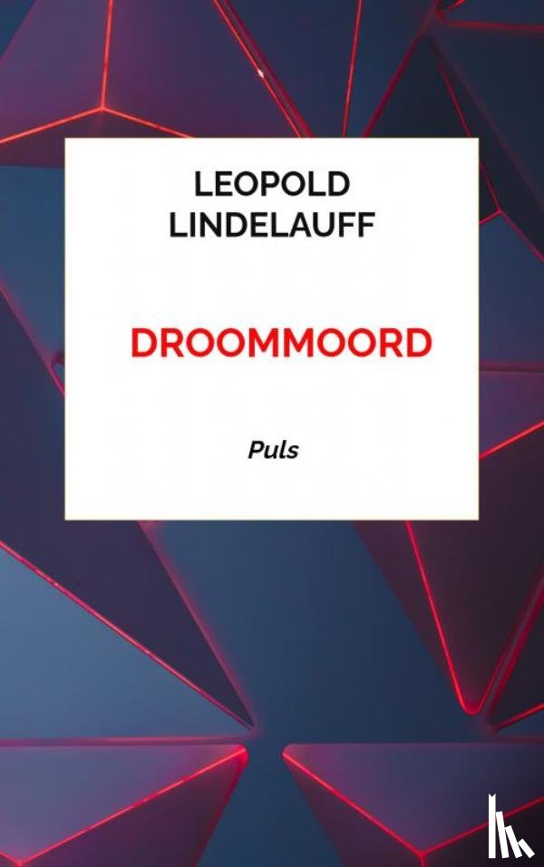 Lindelauff, Leopold - DrooMMoord