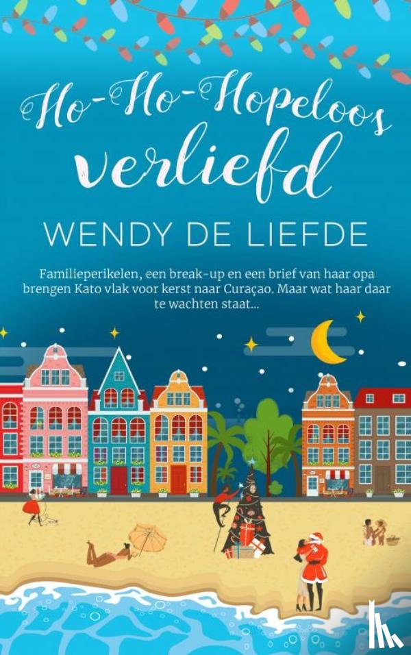 De Liefde, Wendy - Ho-ho-hopeloos verliefd