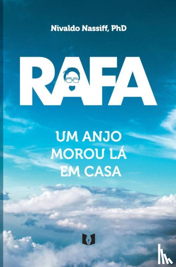 Nassiff, PhD, Nivaldo - Rafa - Um anjo morou lá em casa