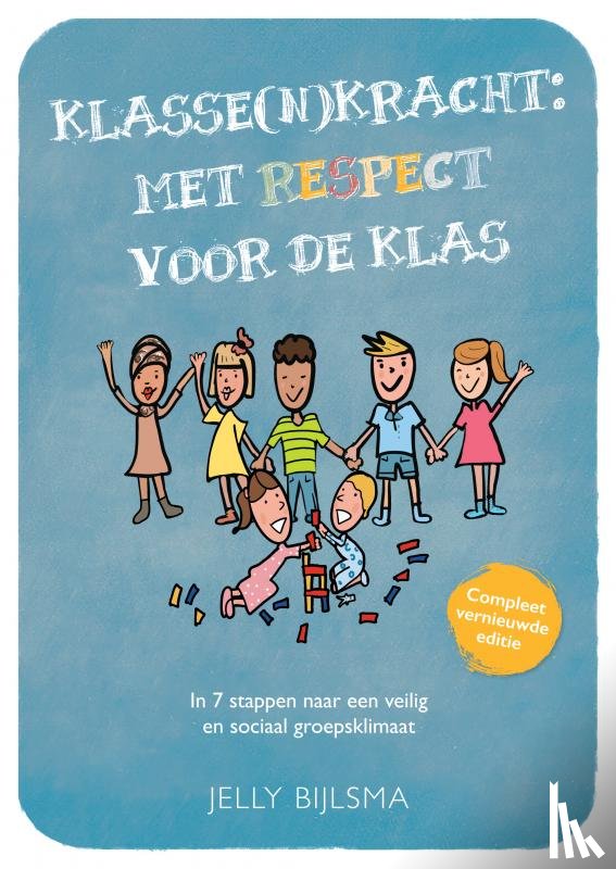 Bijlsma, Jelly - Klasse(n)Kracht: Met RESPECT voor de klas